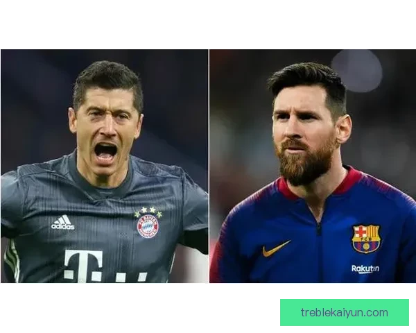 莱万多夫斯基本土表现持续提升，助球队冲击三冠伟业。