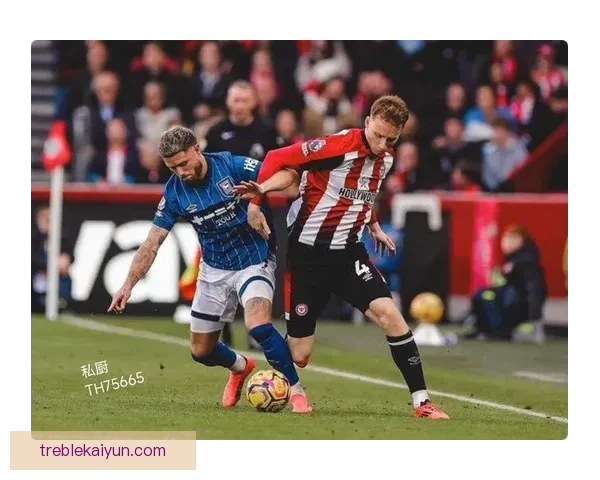 英超麦肯纳表现稳健，球队状态持续回暖在赛季关键阶段